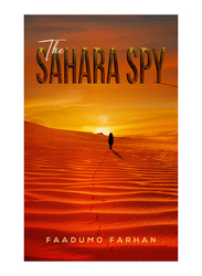 The Sahara Spy, Paperback Book, By: Faadumo Farhan