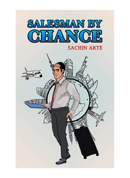 Salesman by Chance, Paperback Book, By: Sachin Arte