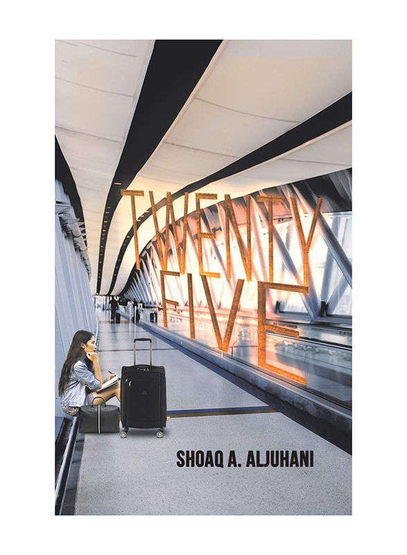 Twenty Five, Paperback Book, By: Shoaq A. Aljuhani