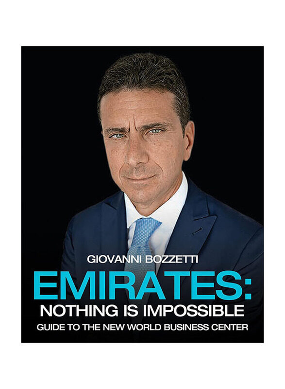 

Emirates: Nothing Is Impossible, Paperback Book, By: Giovanni Bozzetti