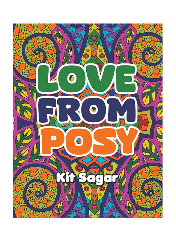 Love From Posy, Paperback Book, By: Kit Sagar