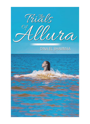The Trials Of Allura, Paperback Book, By: Dina El Shammaa