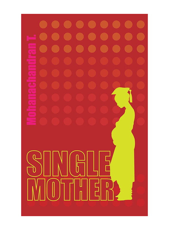 

Single Mother, Paperback Book, By: Mohanachandran T.
