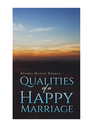 Qualities Of A Happy Marriage, Paperback Book, By: Afonso Daniel Sanana