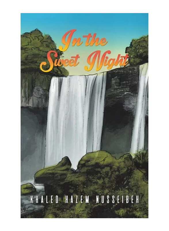 

In The Sweet Night, Paperback Book, By: Khaled Hazem Nusseibeh