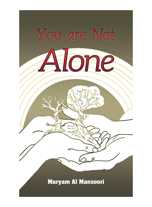 You Are Not Alone, Paperback Book, By: Maryam Al Mansoori