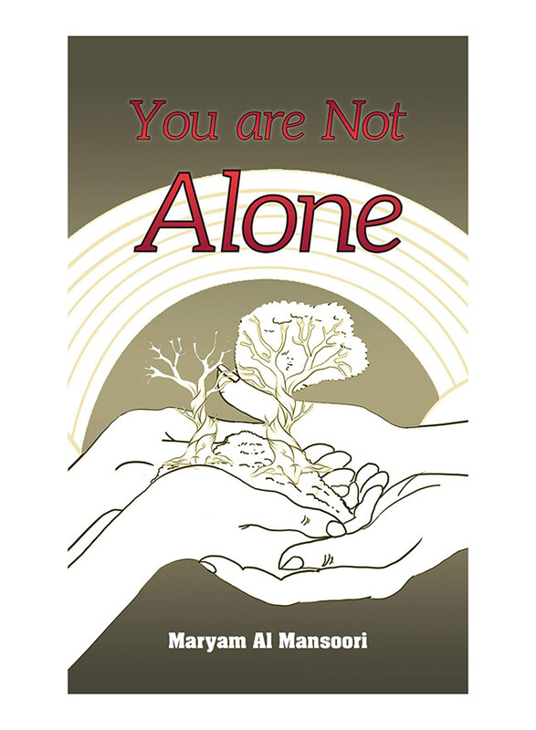 

You Are Not Alone, Paperback Book, By: Maryam Al Mansoori