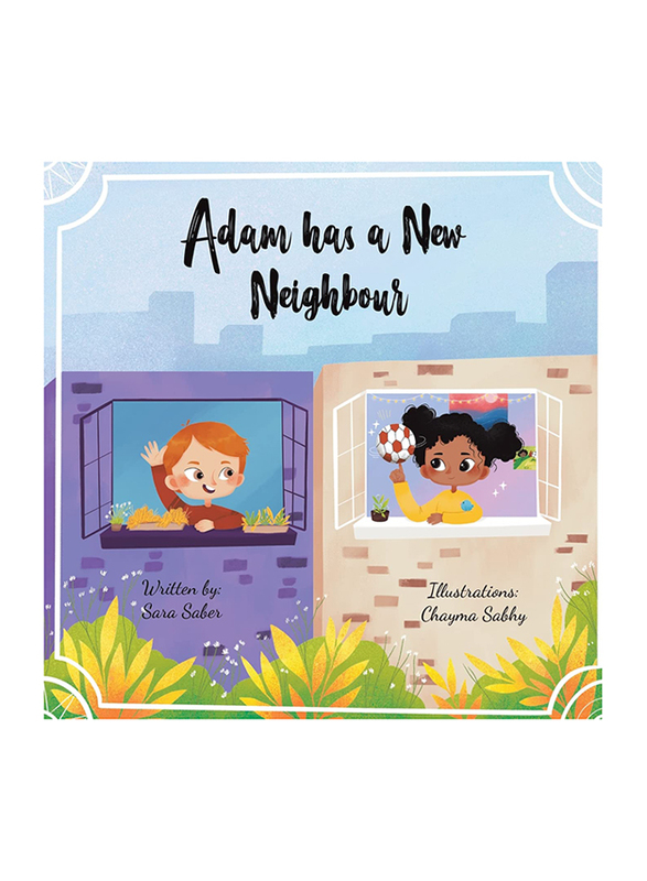Adam has a New Neighbour, Paperback Book, By: Sara Saber