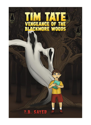 Tim Tate – Vengeance of The Blackmore Woods, Paperback Book, By: Z.B. Sayed