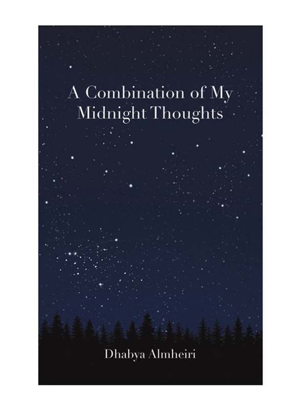 A Combination of My Midnight Thoughts Paperback Book, By: Dhabya Almheiri