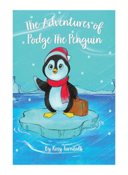 The Adventures of Podge The Penguin Paperback Book, By: Rosy Turnbull