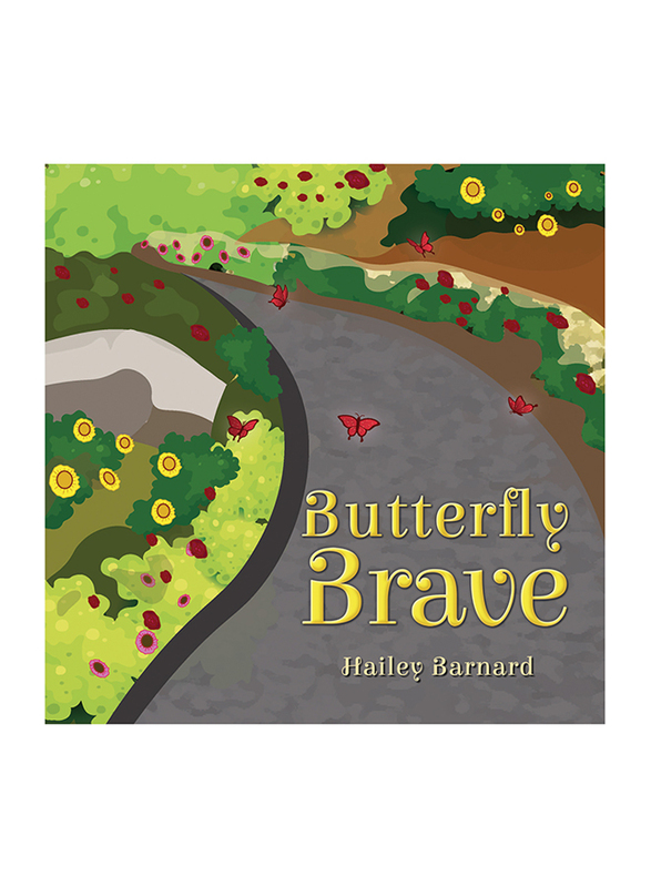 Butterfly Brave, Paperback Book, By: Hailey Barnard