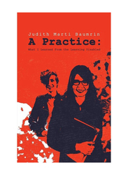 A Practice, Paperback Book, By: Judith Marti Baumrin
