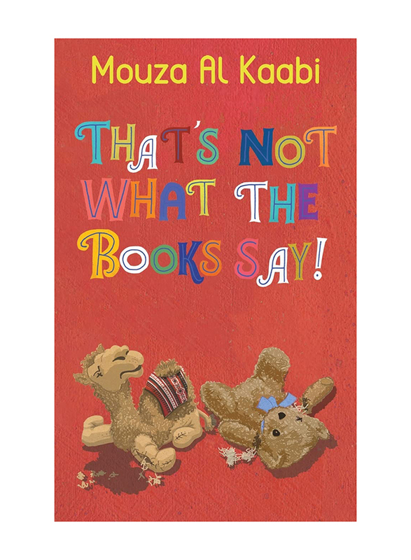 That'S Not What The Books Say!, Paperback Book, By: Mouza Al Kaabi