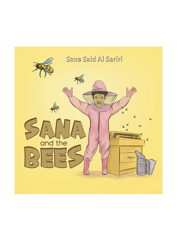 Sana and the Bees, Paperback Book, By: Sana Said Al Sariri