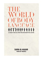 The World Of Body Language, Paperback Book, By: Sara & Hajar