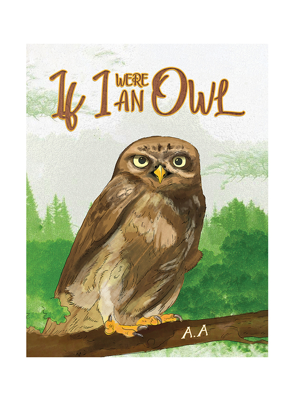 If I were an Owl, Paperback Book, By: A. A