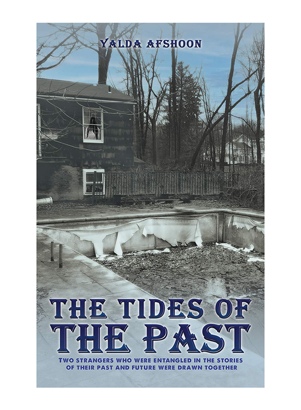 The Tides of the Past, Paperback Book, By: Yalda Afshoon