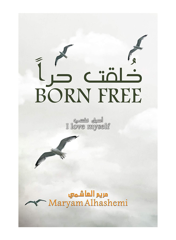 I Was Created Free, Paperback Book, By: Maryam Alhashemi