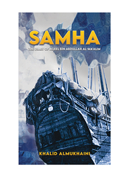 Samha, Paperback Book, By: Khalid Almukhaini