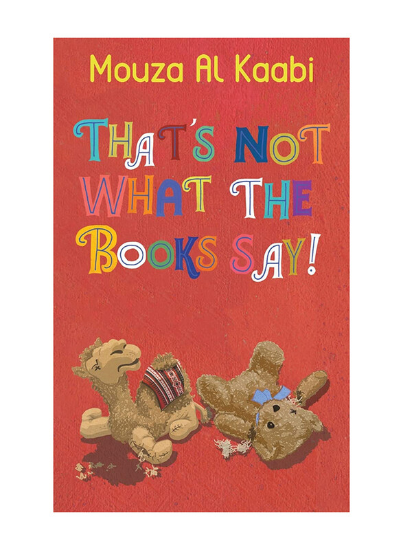 

That'S Not What The Books Say!, Paperback Book, By: Mouza Al Kaabi