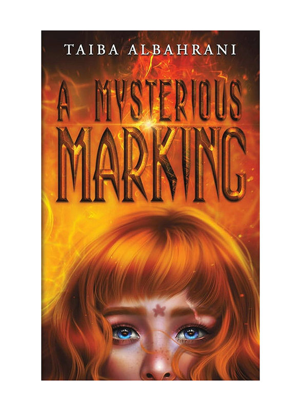 A Mysterious Marking, Paperback Book, By: Taiba Albahrani
