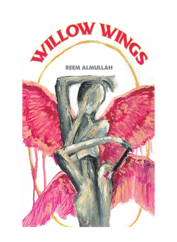 Willow Wings, Paperback Book, By: Reem Almullah