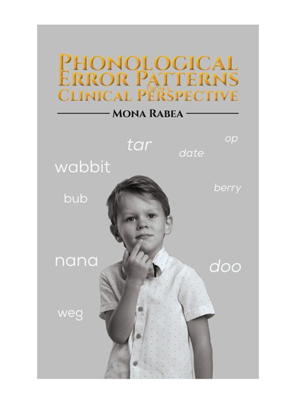 Phonological Error Patterns From A Clinical Perspective, Paperback Book, By: Mona Rabea