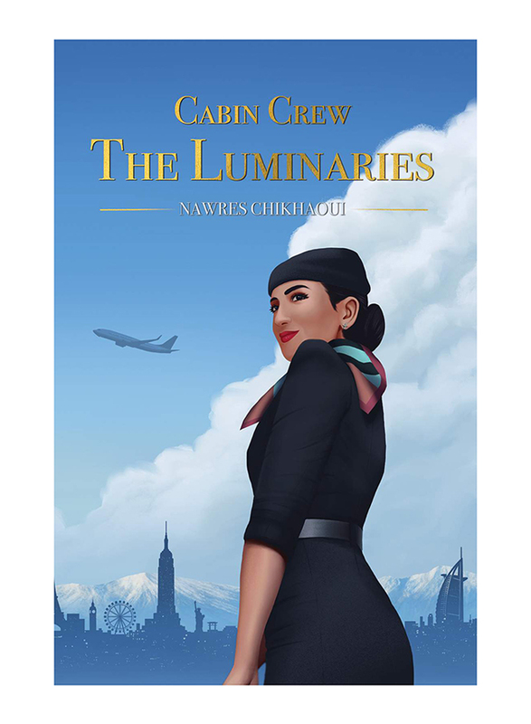 Cabin Crew – The Luminaries, Paperback Book, By: Nawres Chikhaoui 