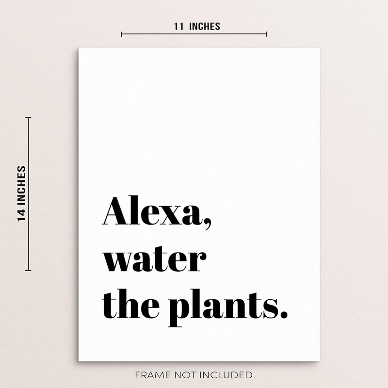 Sincerely, Not Funny Sarcastic Quote Print Water the Plants Wall Poster, 11 x 14 inch, Black/White