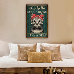 Busmko Funny Cat Why Hello Sweet Cheeks Have a Seat Funny Quotes Room Wall Art, Multicolour