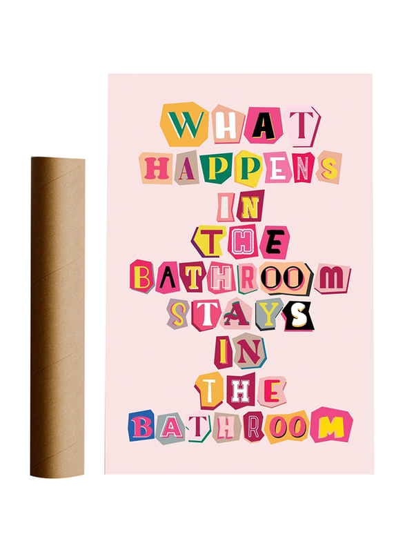 Centiza What Happens In The Bathroom Stays In The Bathroom Canvas Poster, Multicolour