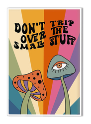 Unframed Canvas 12 x 16-Inch Funky Mushrooms "Don't Trip Over Small Stuff" Motivational Positive Affirmations Quotes Poster, Multicolour