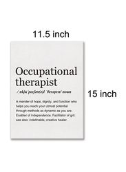 Lexsivo Modern Minimalist Occupational Therapist Definition Print Canvas Poster, 12 x 15-inch, White