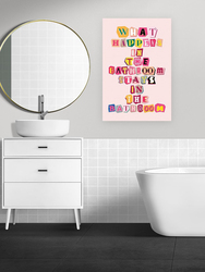 Centiza What Happens In The Bathroom Stays In The Bathroom Canvas Poster, Multicolour