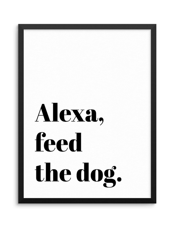 Sincerely, Not Funny Sarcastic Feed The Dog Sign Art Print Poster, Black/White