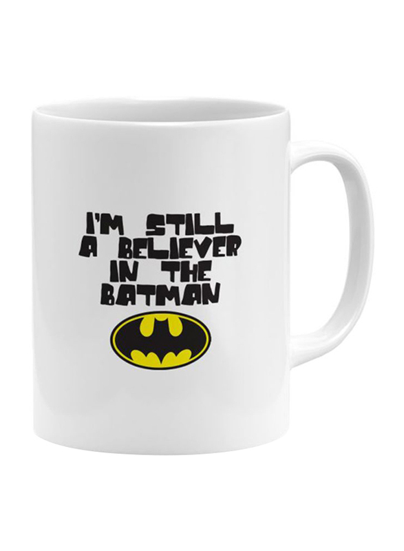 RKN 11oz I'm Still A Believer In The Batman Ceramic Coffee & Tea Mug, RKN5002, White