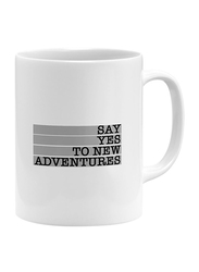 RKN 11oz Say Yes To New Adventures Ceramic Coffee & Tea Mug, RKN5022, White