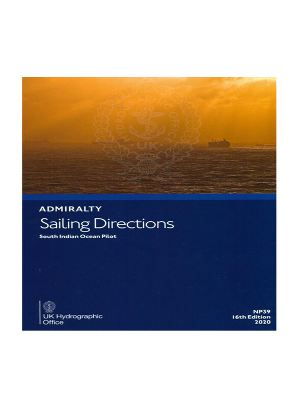 

Sailing Direction Indian Ocean ED:16th 2020, Hardcover Book, By: UK Hydrographic Office