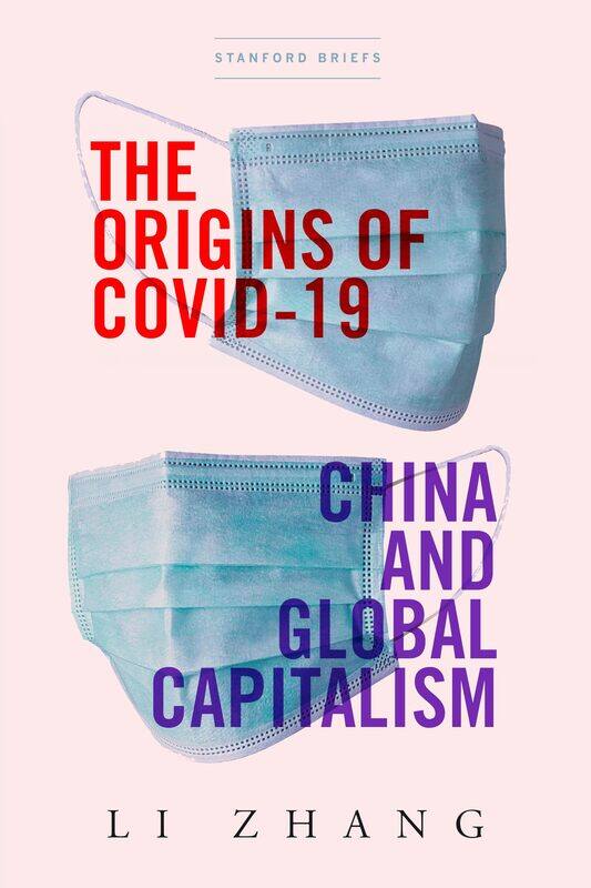 

The Origins of COVID-19: China and Global Capitalism