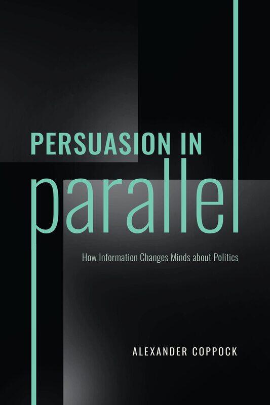 

Persuasion in Parallel: How Information Changes Minds about Politics