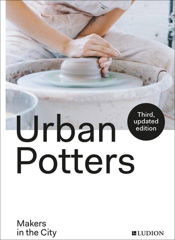 

Urban Potters: Makers in the City