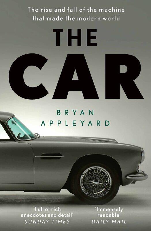 

The Car: The rise and fall of the machine that made the modern world