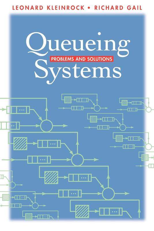 

Queueing Systems: Problems and Solutions