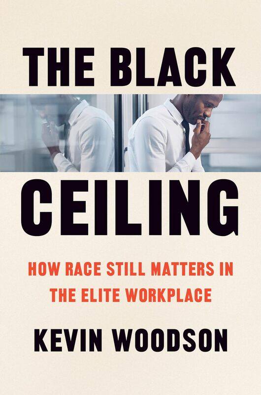 

The Black Ceiling: How Race Still Matters in the Elite Workplace