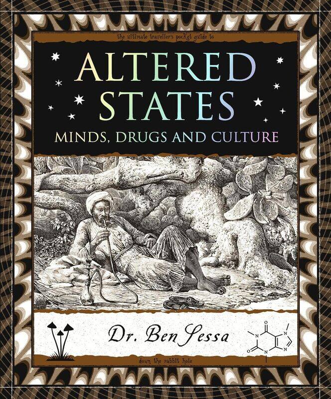 

Altered States: Minds, Drugs and Culture
