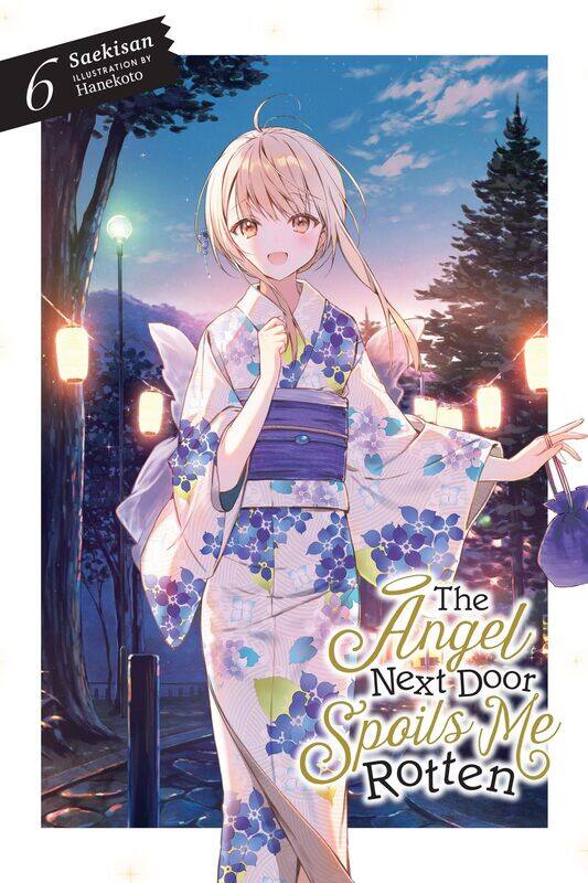 

The Angel Next Door Spoils Me Rotten, Vol. 6 (light novel) (Volume 6)