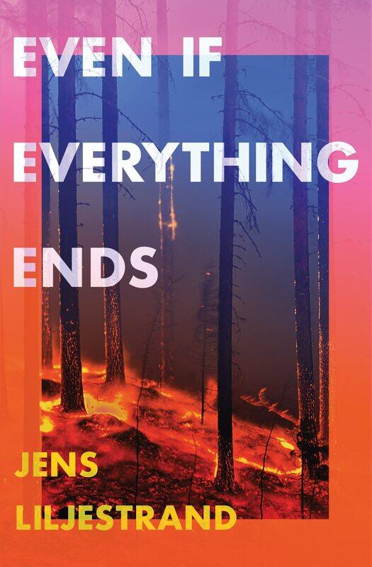 

Even If Everything Ends