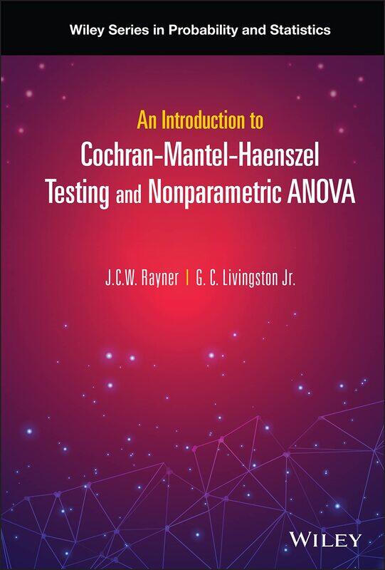 

An Introduction to Cochran-Mantel-Haenszel Testing and Nonparametric ANOVA