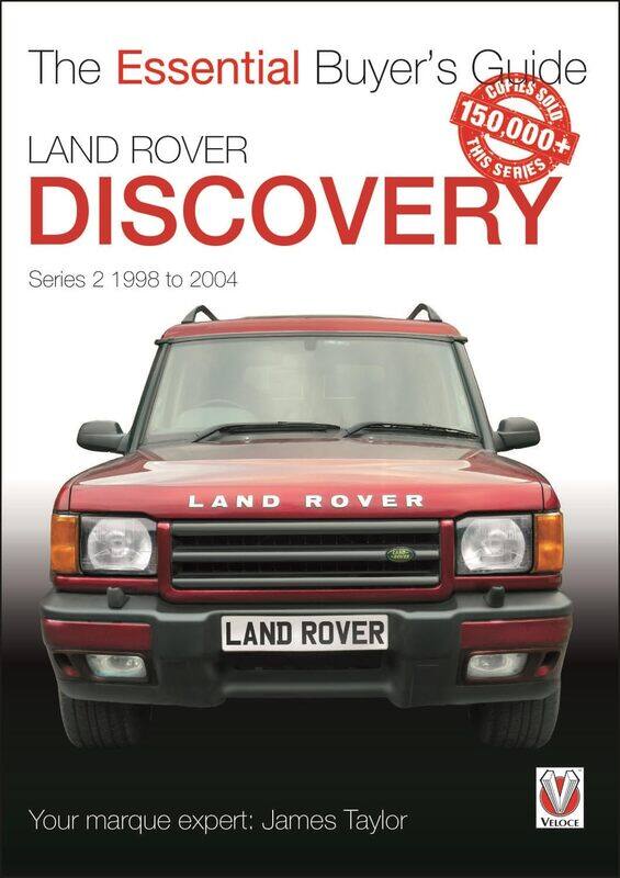 

Land Rover Discovery Series 2 1998 to 2004: Essential Buyer's Guide